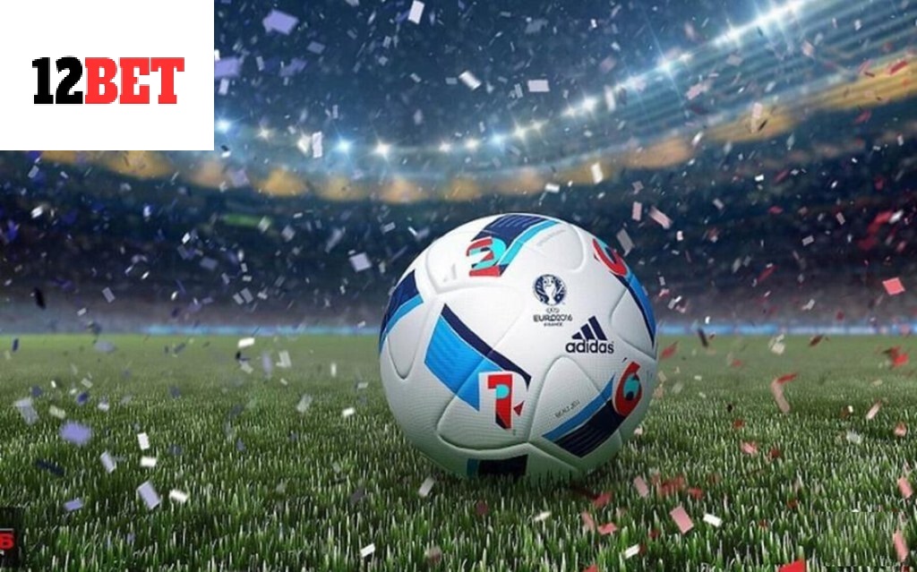 Kinh nghiệm chơi Kèo Châu Âu 12bet hiệu quả